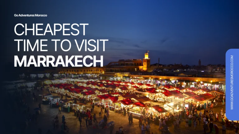 Cheapest time to visit Marrakech